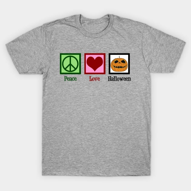 Peace Love Halloween T-Shirt by epiclovedesigns